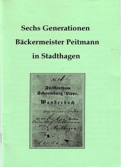 You are currently viewing Sechs Generationen Bäckermeister Peitmann in Stadthagen (16.9.2000)